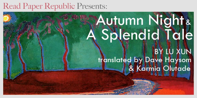 "Autumn Night" & "A Splendid Tale"