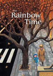 The Rainbow of Time by Jimmy Liao