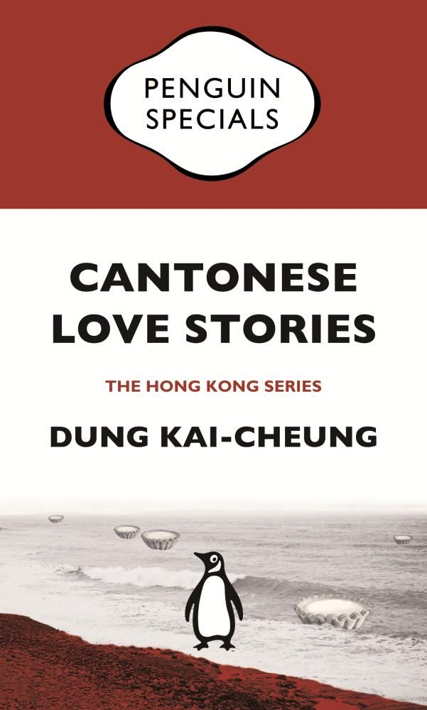 Cantonese Love Stories by Dung Kai-cheung