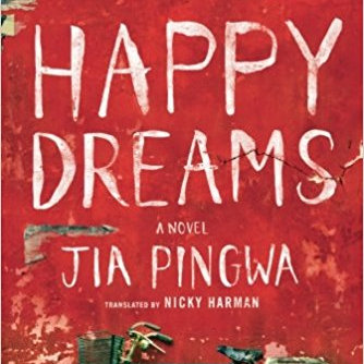 Happy Dreams by Jia Pingwa