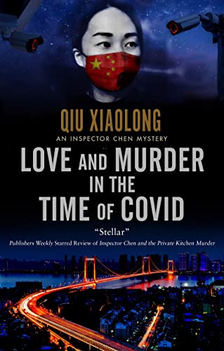 Love and Murder in the Time of Covid, by Qiu Xiaolong | The Leeds ...
